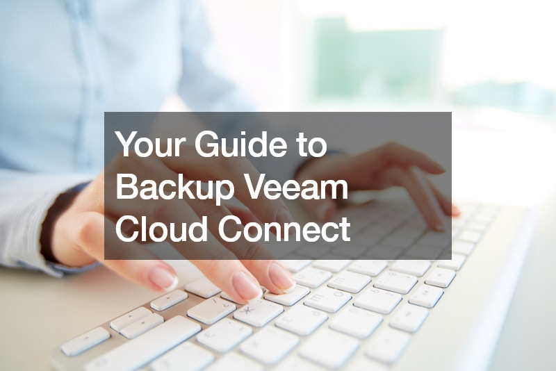 Your Guide to Backup Veeam Cloud Connect